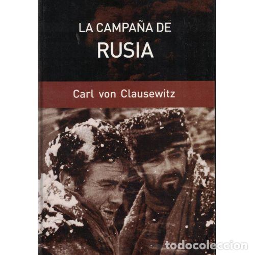 Libros de segunda mano: LA CAMPA&Ntilde;A de RUSIA - VON CLAUSEWITZ, CARL - Sin Especificar