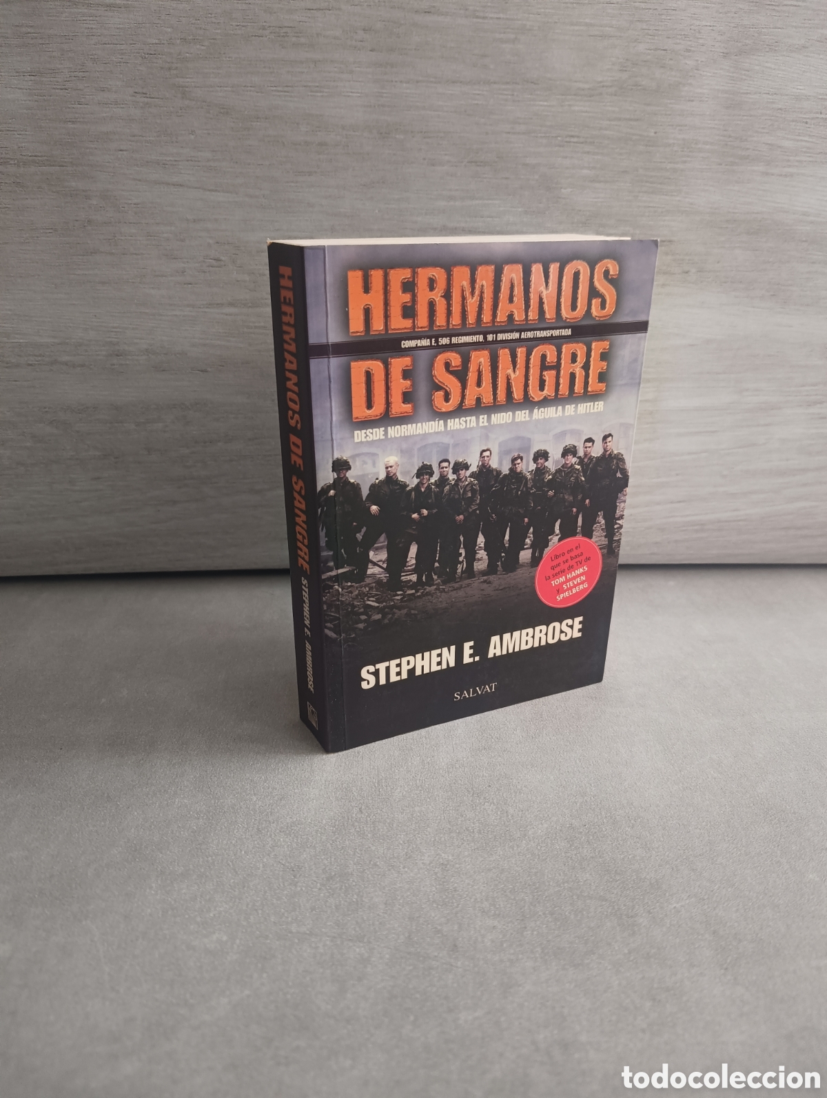 Libros de segunda mano: HERMANOS DE SANGRE - STEPHEN E. AMBROSE - SALVAT - - Foto 1