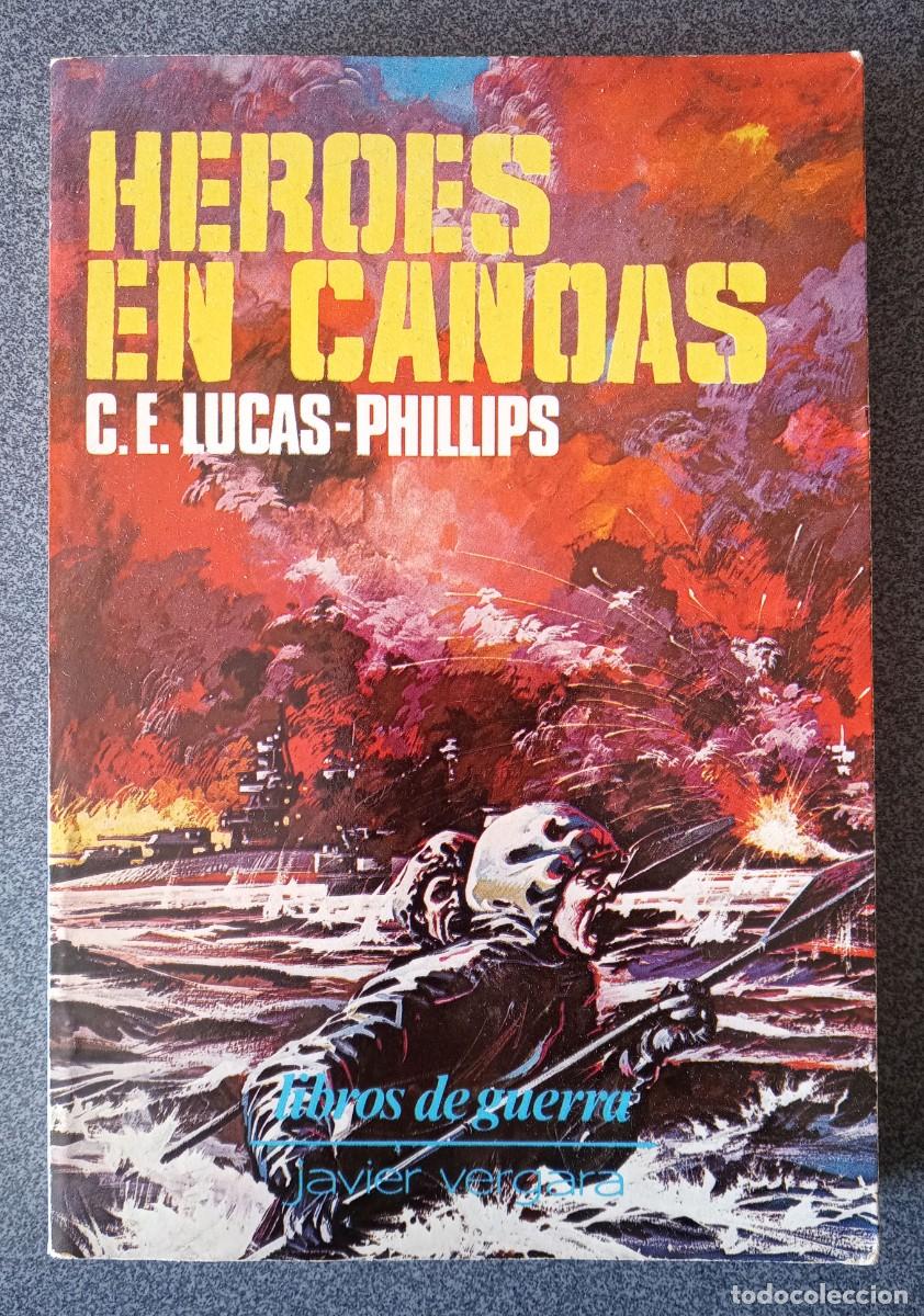 Libros de segunda mano: Heroes En Canoas C.E.Lucas Phillips - Foto 1