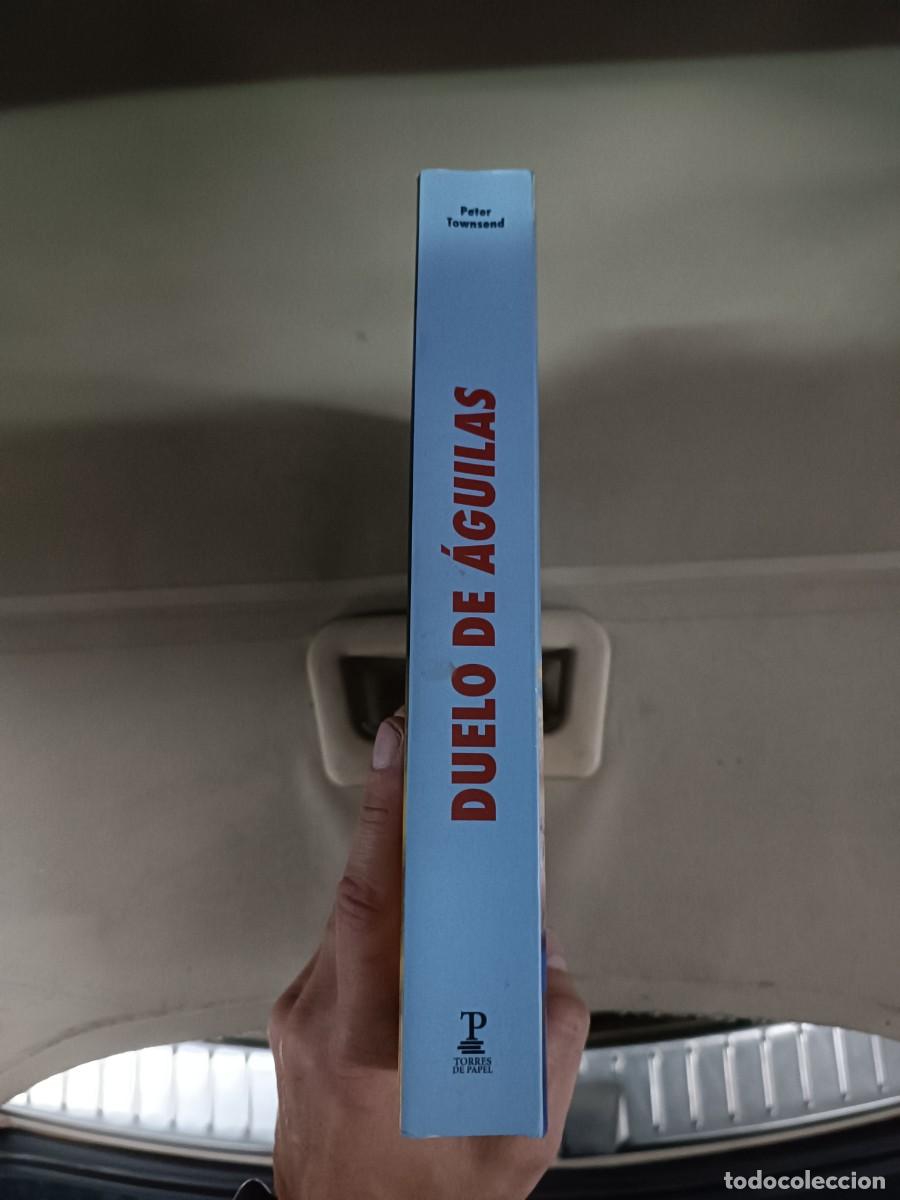 Libros de segunda mano: Duelo de &aacute;guilas. Raf contra Luftwaffe - Peter Townsend - Foto 3