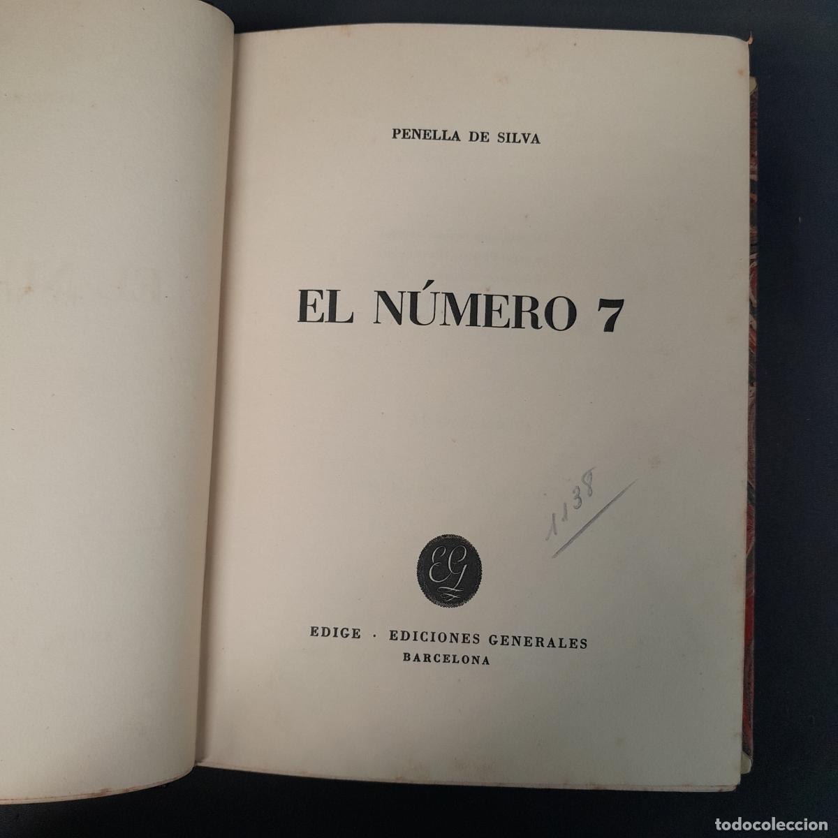 Libros de segunda mano: L-8089. EL NUMERO 7. PENELLA DE SILVA. EDIGE EDICIONES GENERALES. 1945