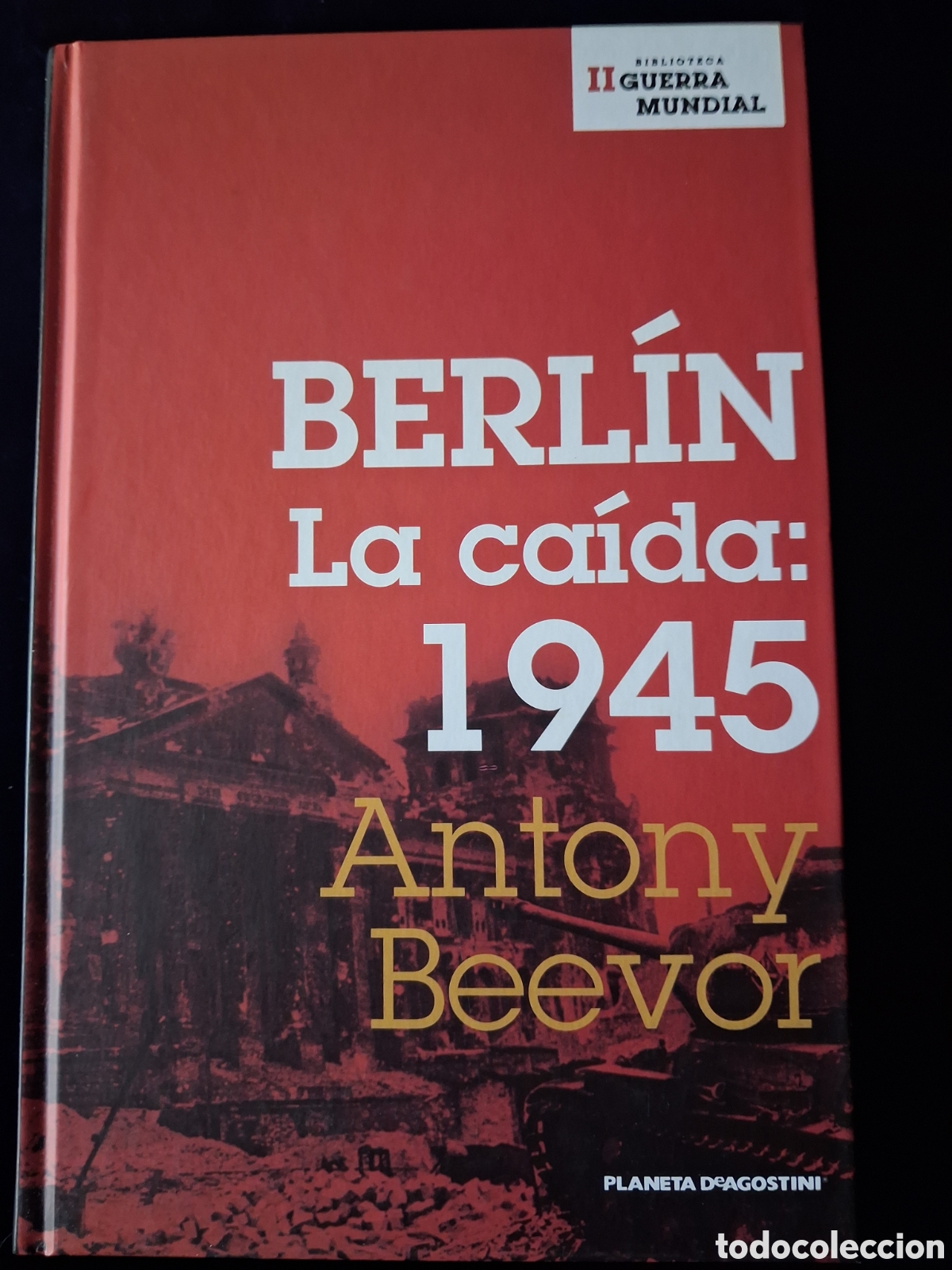 Libros de segunda mano: Berl&iacute;n la ca&iacute;da 1945 antony beevor - Foto 1
