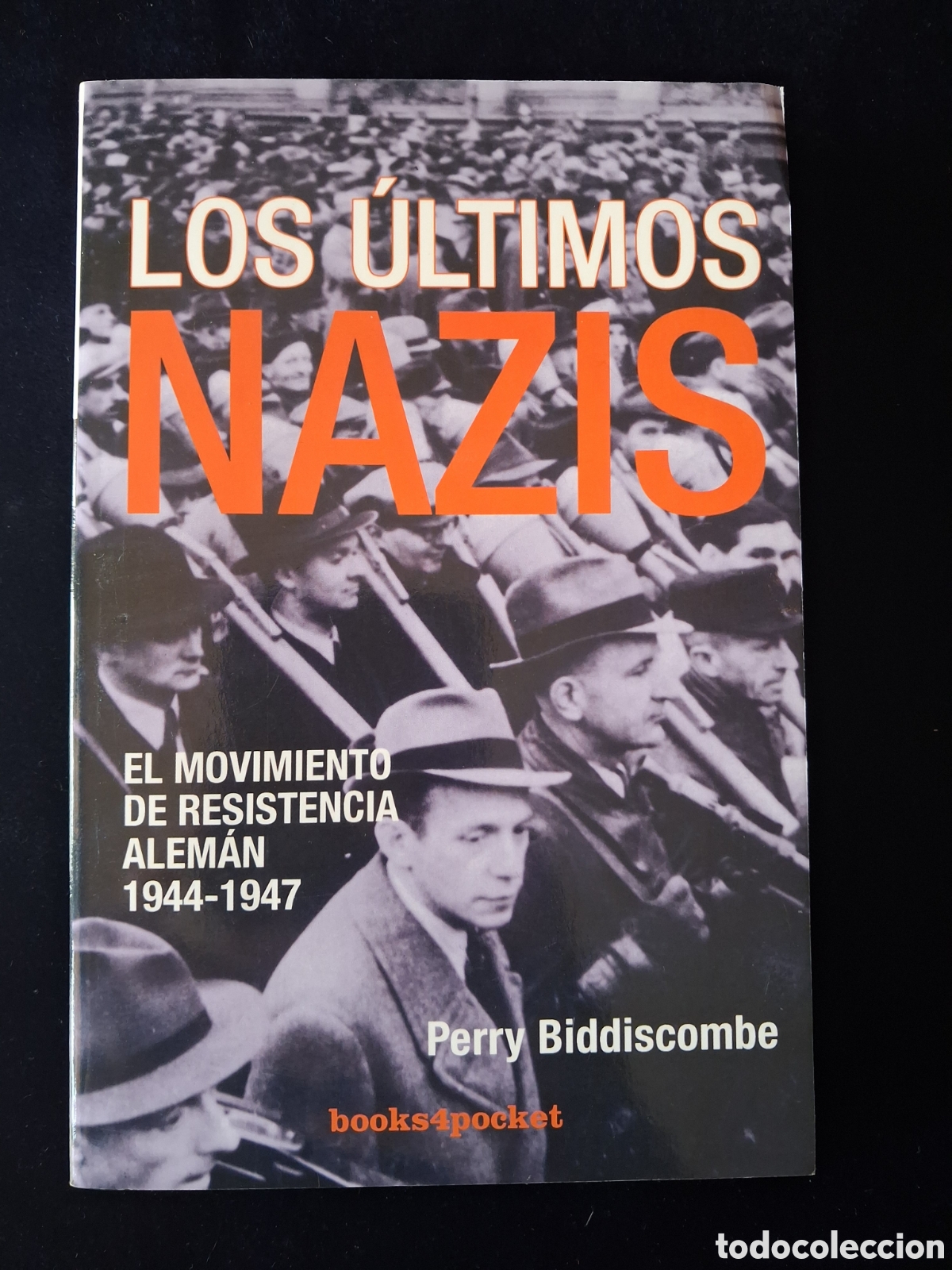 Libros de segunda mano: Los &uacute;ltimos nazis Perry biddiscombe - Foto 1
