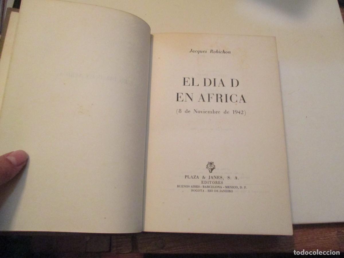 Libros de segunda mano: JACQUES ROBICHON El d&iacute;a D en &Aacute;frica W39204 - Foto 3