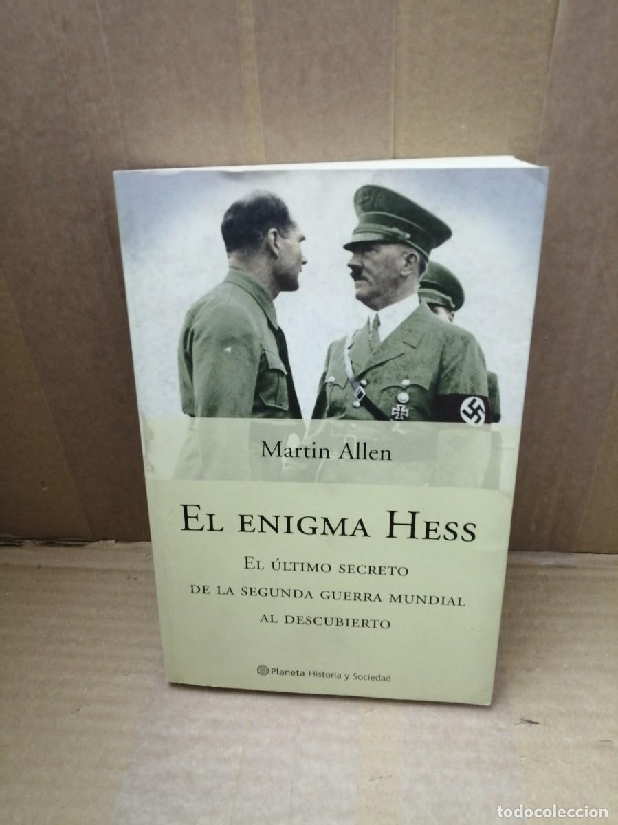 Libros de segunda mano: EL ENIGMA HESS: El &uacute;ltimo secreto de la Segunda Guerra Mundial al descubierto (Primera edici&oacute;n)