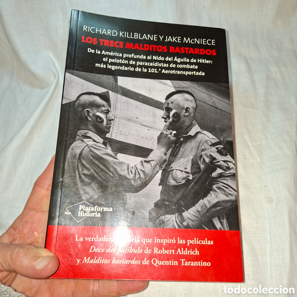 Libros de segunda mano: LOS TRECE MALDITOS BASTARDOS.RICHARD KILLBLANE Y JAKE MCNIECE.PLATAFORMA HISTORIA.2015