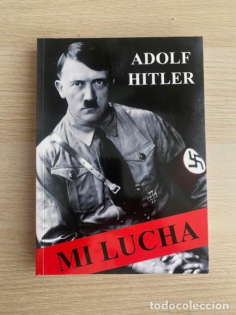 Libros de segunda mano: MI LUCHA, ADOLF HITLER, 100 ANIVERSARIO, EDICI&Oacute;N COMPLETA, 430 p&aacute;ginas