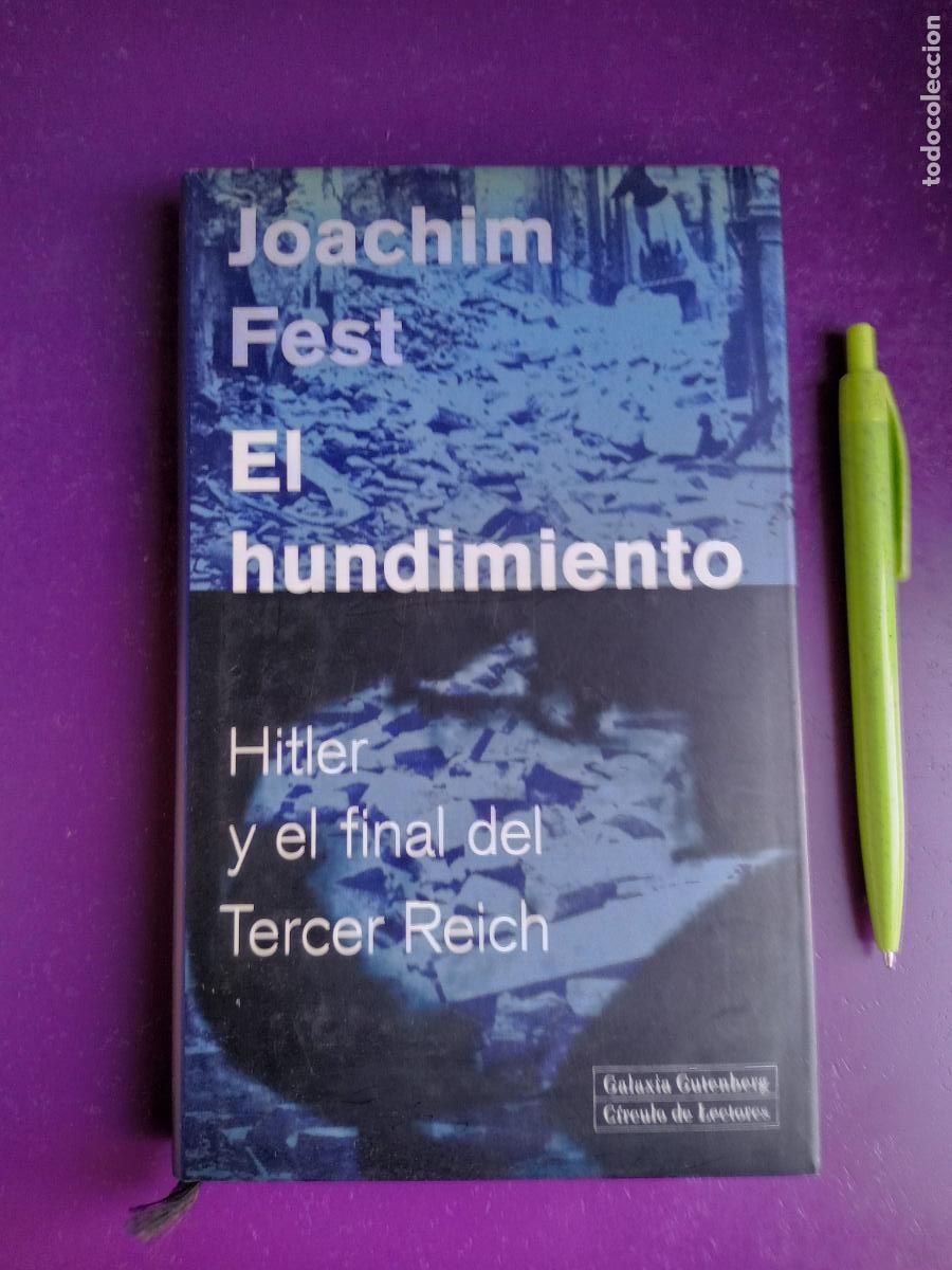 Libros de segunda mano: EL HUNDIMIENTO. HITLER Y EL FINAL DEL TERCER REICH - JOACHIM FEST - GUTENBERG 2003, 216 PAGS