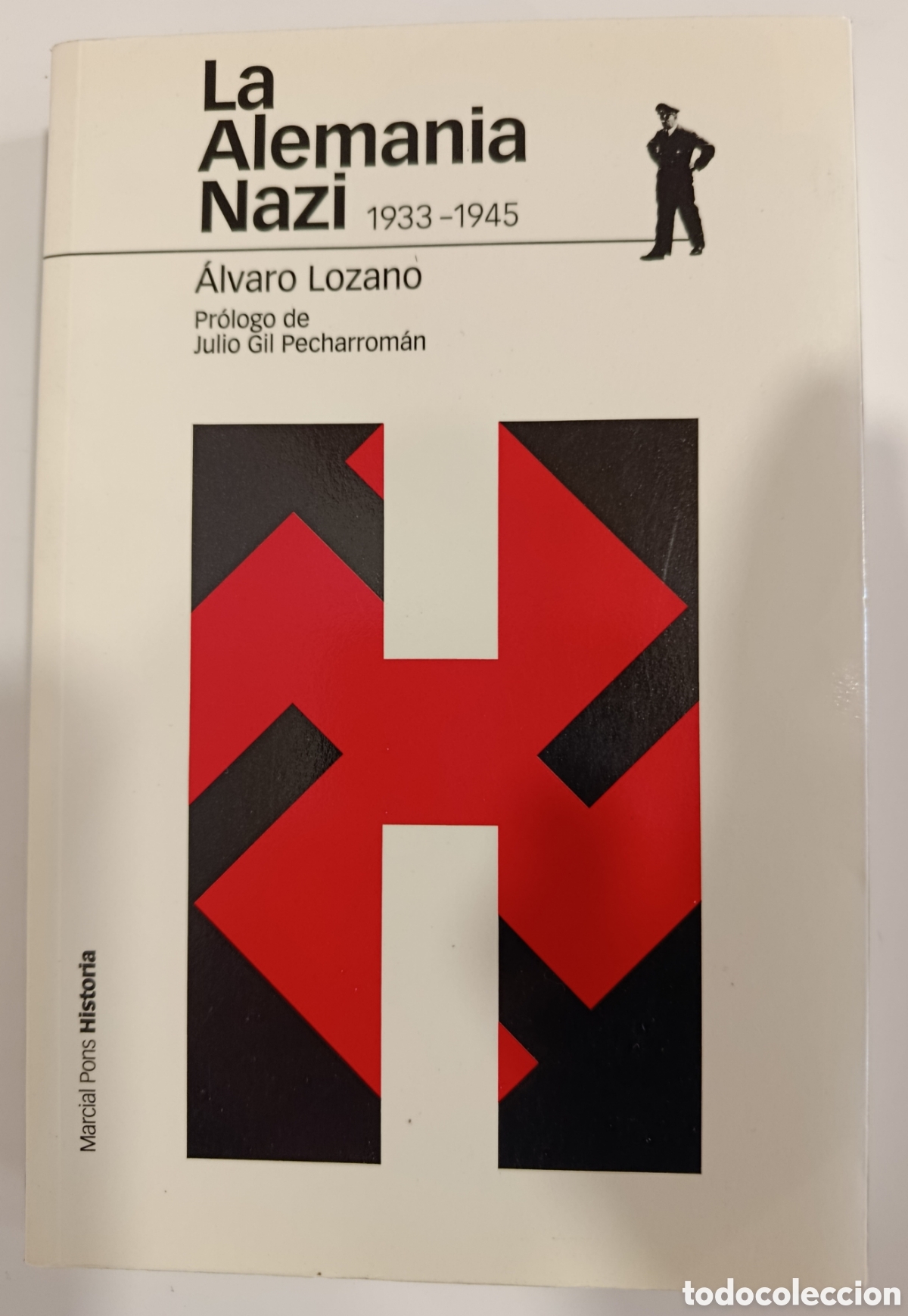 Libros de segunda mano: LA ALEMANIA NAZI (1933-1945) - &Aacute;LVARO LOZANO