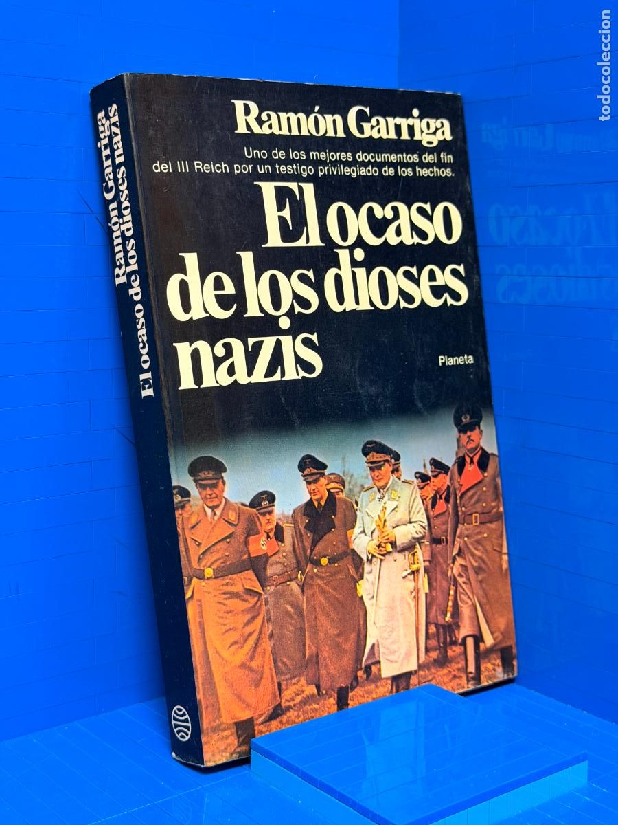 Libros de segunda mano: EL OCASO DE LOS DIOSES NAZIS. RAM&Oacute;N GARRIGA.