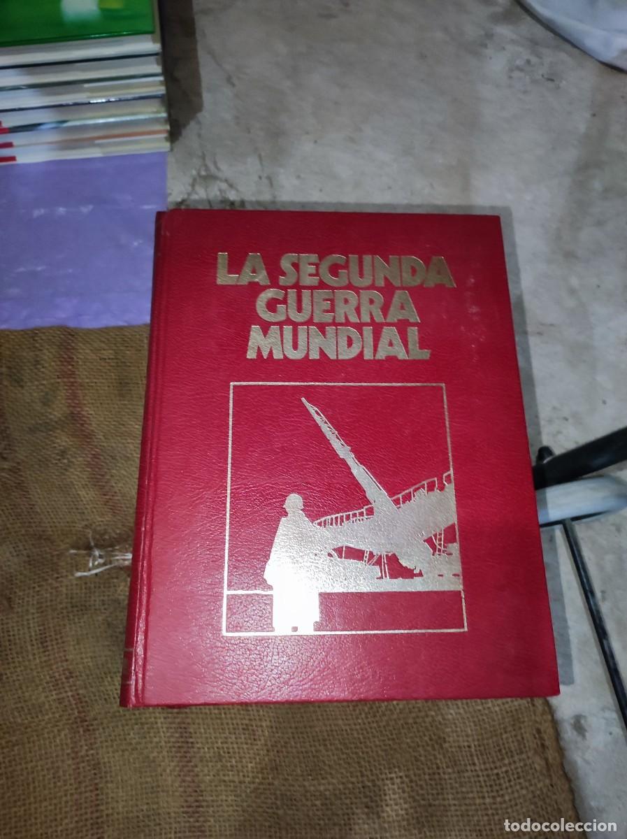 Libros de segunda mano: LA SEGUNDA GUERRA MUNDIAL. COMPLETA. 9 TOMOS. CRONICA MILITAR Y POLITICA. ED. SARPE
