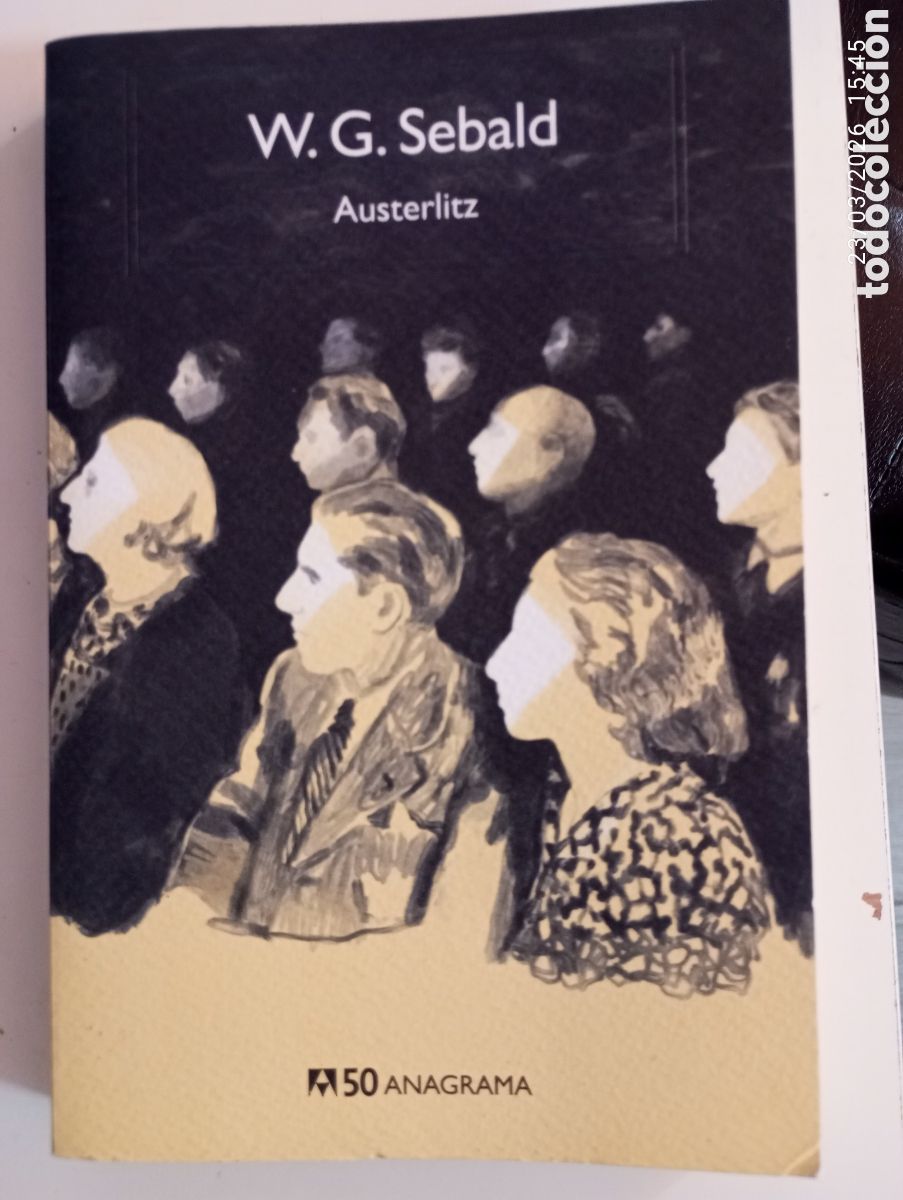 Libros de segunda mano: Austerlitz. W. G. Sebald , anagrama