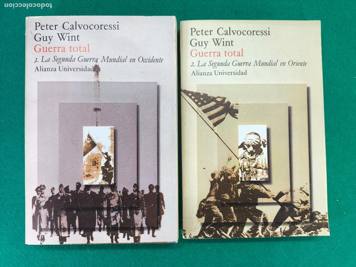 Libros de segunda mano: GUERRA TOTAL. LA SEGUNDA GUERRA MUNDIAL... / PETER CALVOCORESSI - GUY WINT / 1979. ALIANZA