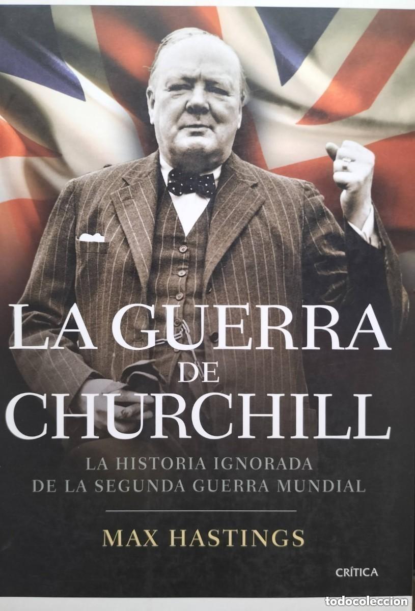 Libros de segunda mano: La guerra de Churchill (r&uacute;stica) - Max Hastings - Cr&iacute;tica - COMO NUEVO