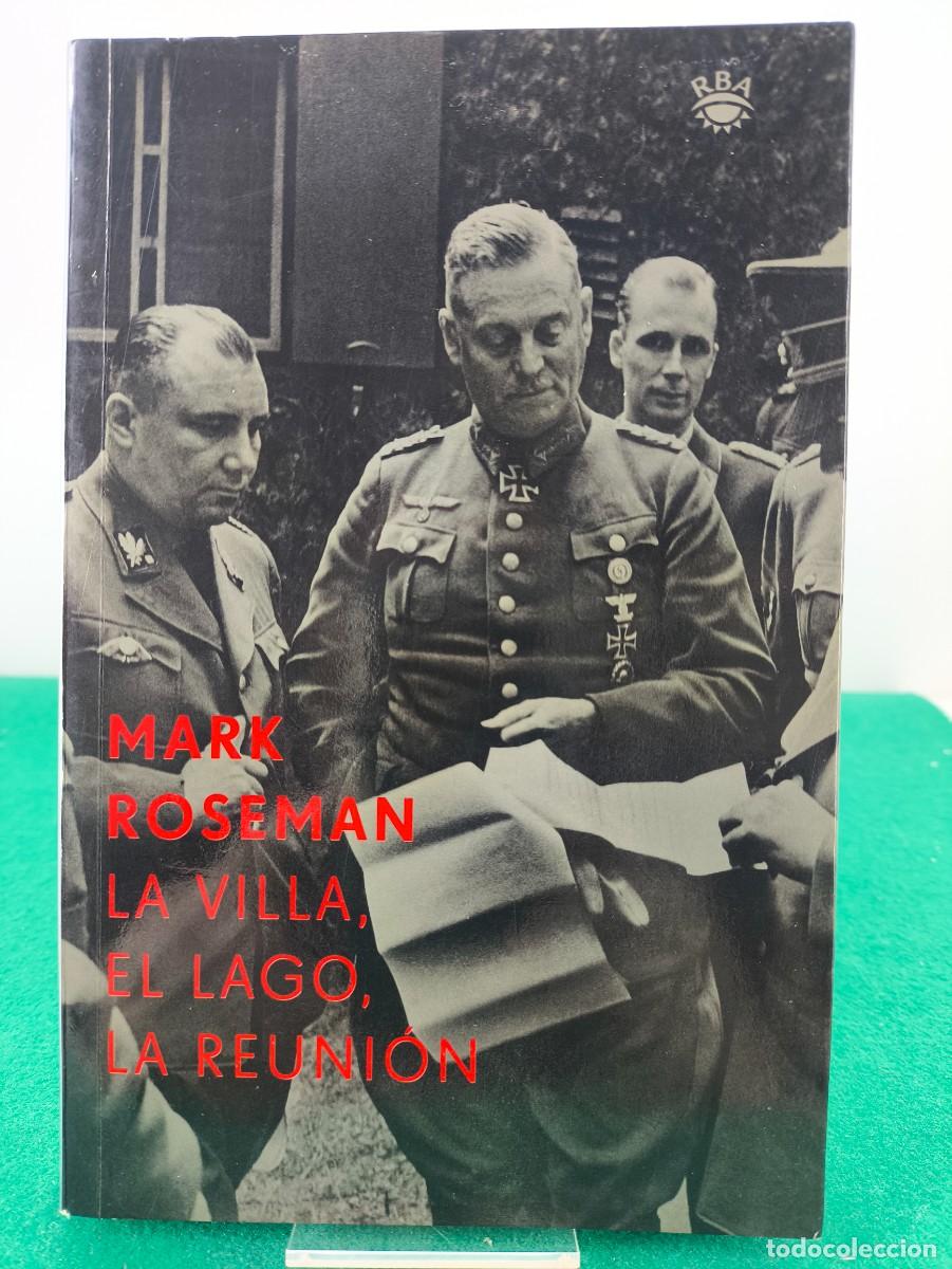 Libros de segunda mano: LA VILLA, EL LAGO, LA REUNI&Oacute;N / MARK ROSEMAN / 1&ordf;ed.2002. RBA