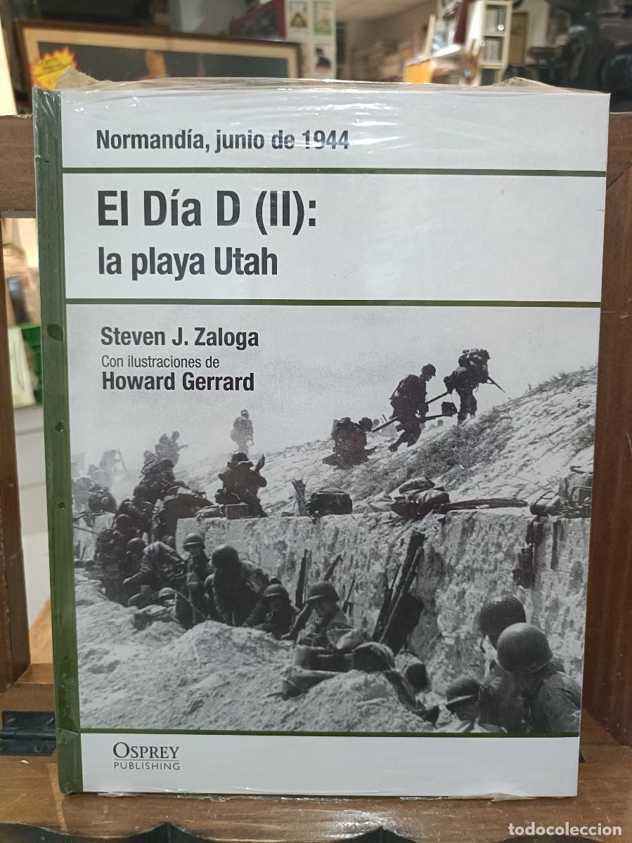 Libros de segunda mano: El D&iacute;a D (II): La Playa Utah - Normand&iacute;a, Junio 1944 - Steven J. Zaloga - Osprey