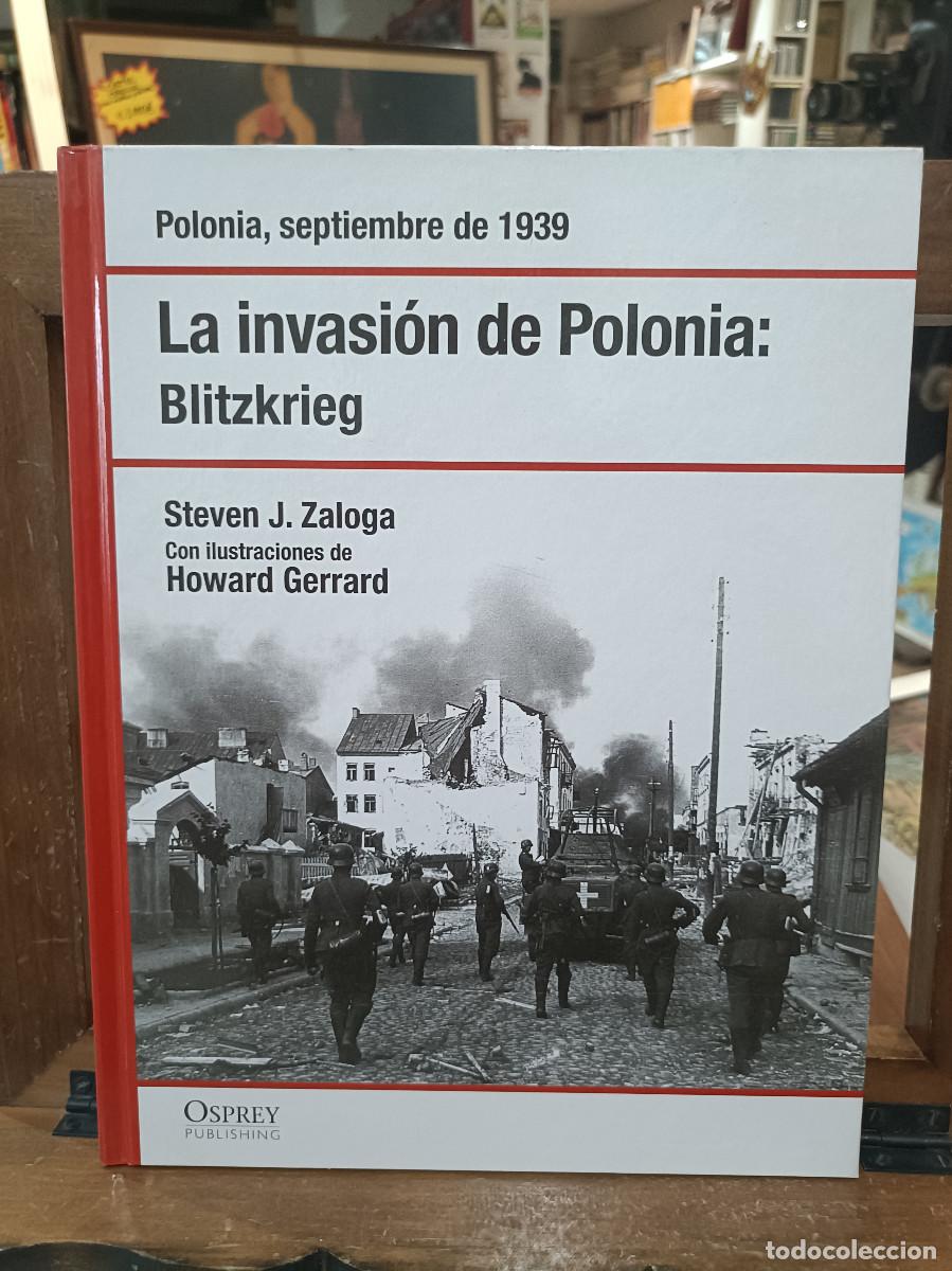 Libros de segunda mano: La Invasi&oacute;n de Polonia: Blitzkrieg - Polonoia, Sep. 1939 - Steven J. Zaloga - Osprey Publishing
