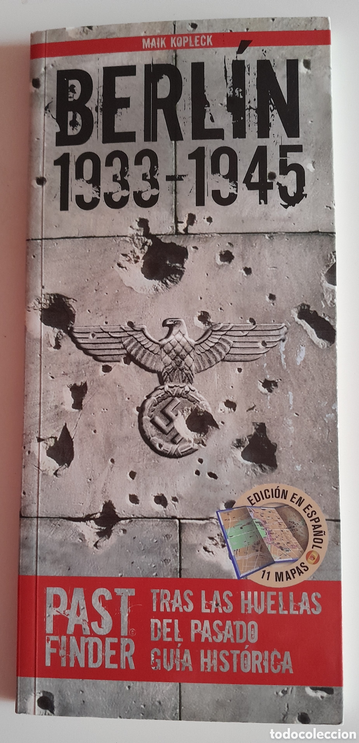 Libros de segunda mano: BERLIN 1933-1945. PAST FINDER. TRAS LAS HUELLAS DEL PASADO. GUIA HISTORICA
