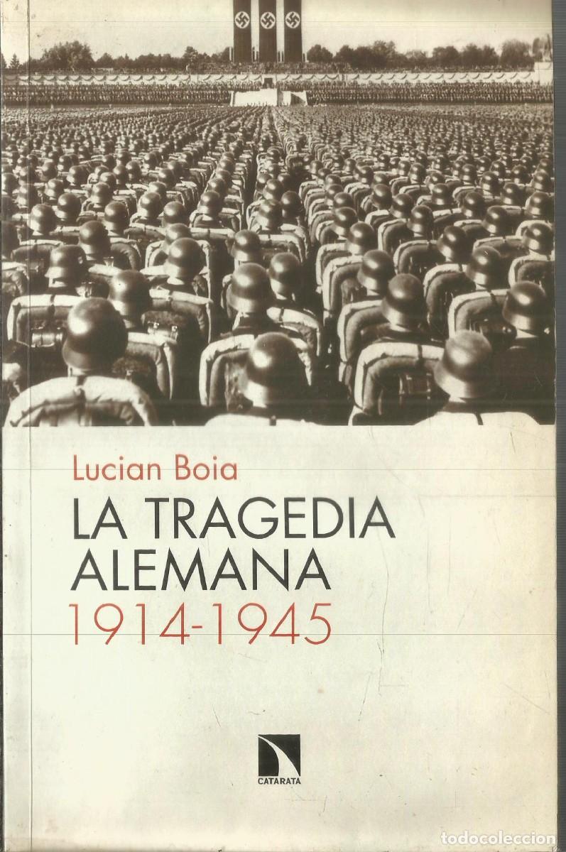 Libros de segunda mano: LUCIAN BIA. LA TRAGEDIA ALEMANA. 1914-1945. CATARATA. PRIMERA EDICION