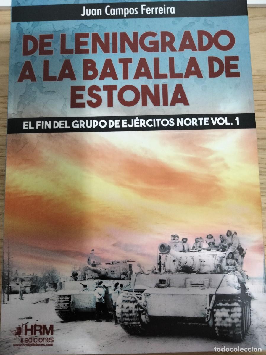 Libros de segunda mano: Juan Campos. De Leningrado a la batalla de Estonia. Segunda Guerra Mundial. Frente oriental. Narva