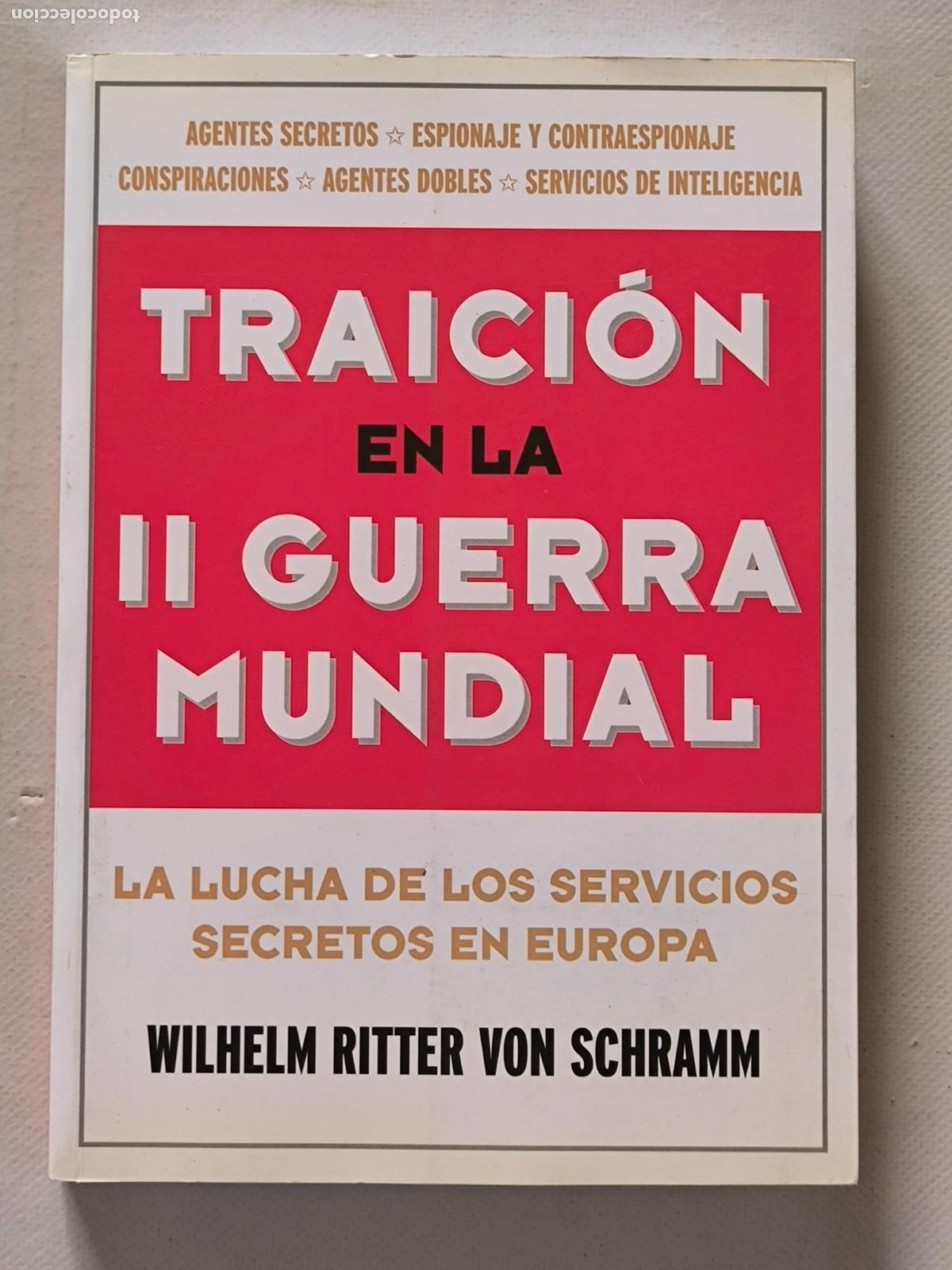 Libros de segunda mano: TRAICION EN LA II GUERRA MUNDIAL - SEGUNDA GUERRA MUNDIAL - WILHELM RITTER VON SCHRAM (GY*w)