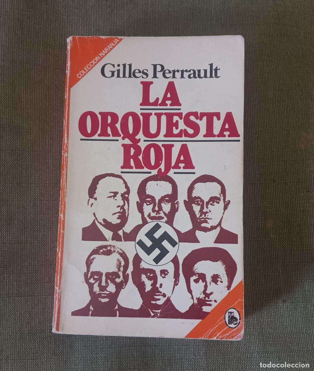 Libros de segunda mano: La orquesta roja. Gilles Perrault. Editorial Bruguera