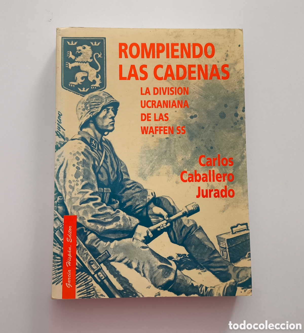 Libros de segunda mano: Rompiendo las cadenas. La divisi&oacute;n ucraniana de las waffen SS