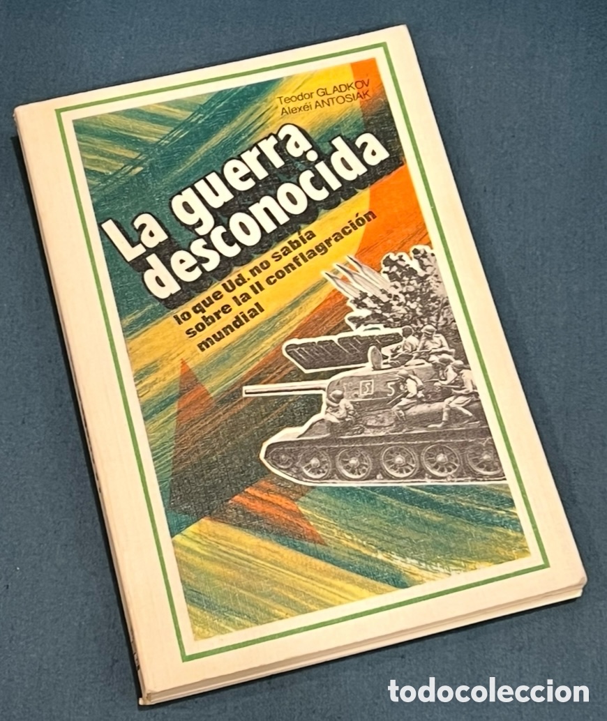 Libros de segunda mano: Libro. D. Muriev, Y. Plotnikov, B. Soloviov. &ldquo;La guerra desconocida&rdquo;. Ed. Libreria Profesional. 1965