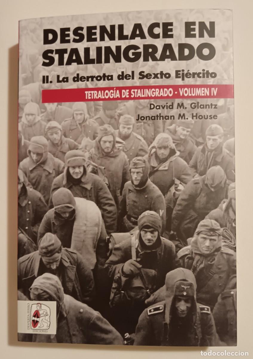 Second hand books: David Glantz-Desenlace en Stalingrado-Derrota VI Ej&eacute;rcito.
