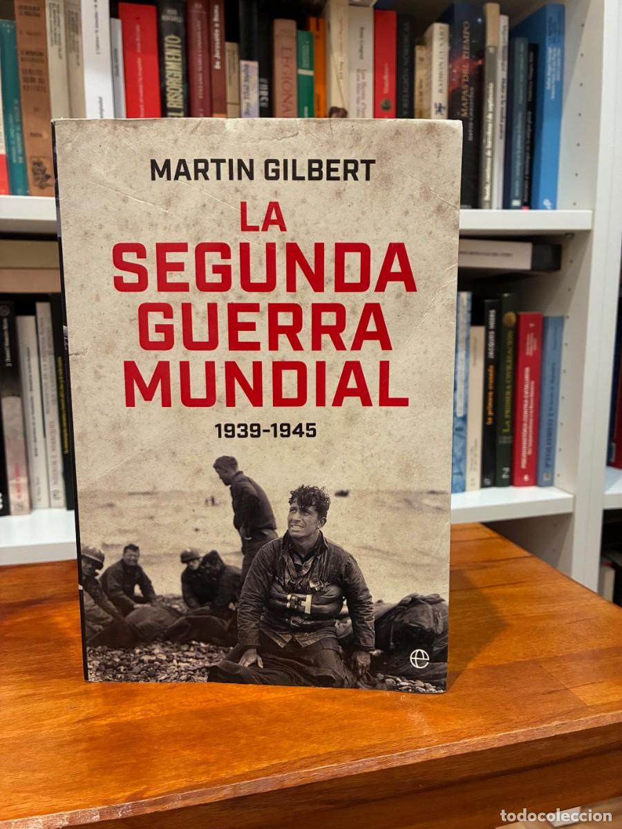 Libros de segunda mano: La Segunda Guerra Mundial. Martin Gilbert. La esfera de los libros