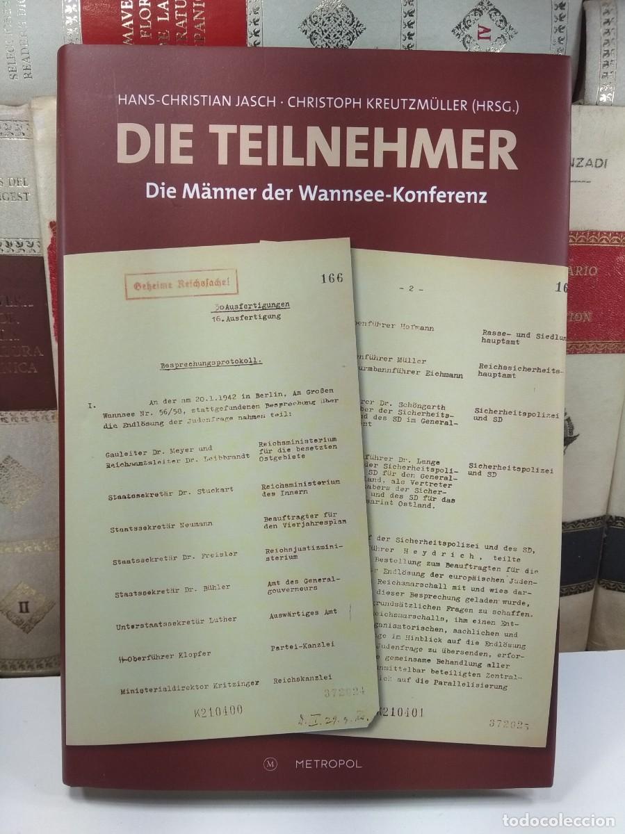 Libros de segunda mano: DIE TEILNEHMER. DIE M&Auml;NNER DER WANNSEE-KONFERENZ. Por HANS-CHRISTIAN JASCH &ndash; CHRISTOPH KREUTZM&Uuml;LLER