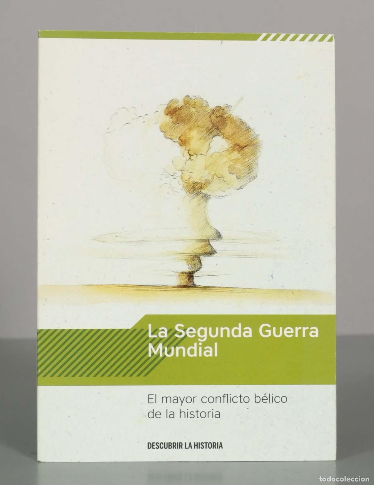 Libros de segunda mano: La Segunda Guerra Mundial. El mayor conflicto b&eacute;lico de la historia. DESCUBRIR LA HISTORIA.