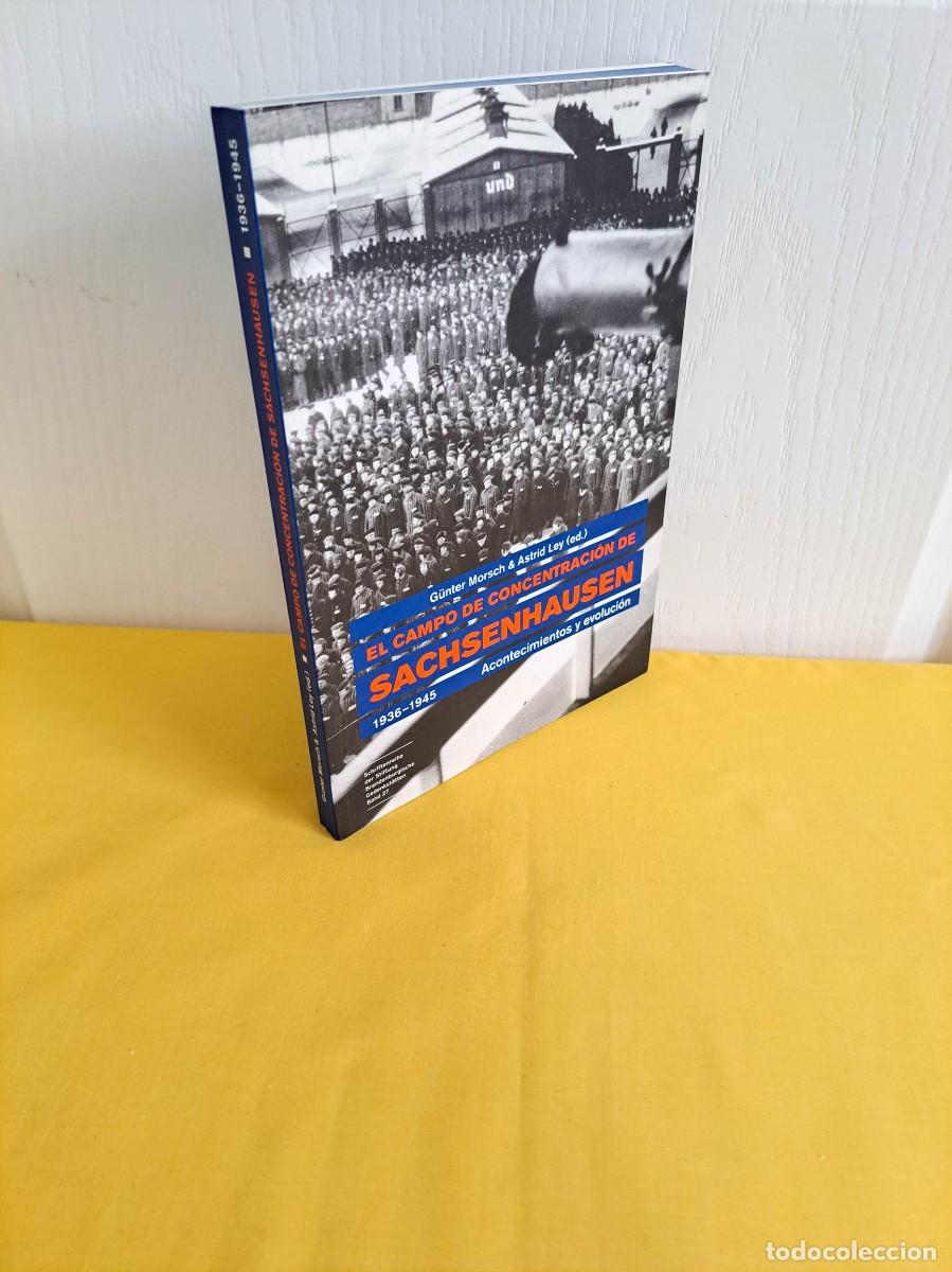Libros de segunda mano: GUNTER MORSCH & ASTRID LEY - EL CAMPO DE CONCENTRACION DE SACHSENHAUSEN (1936-1945)