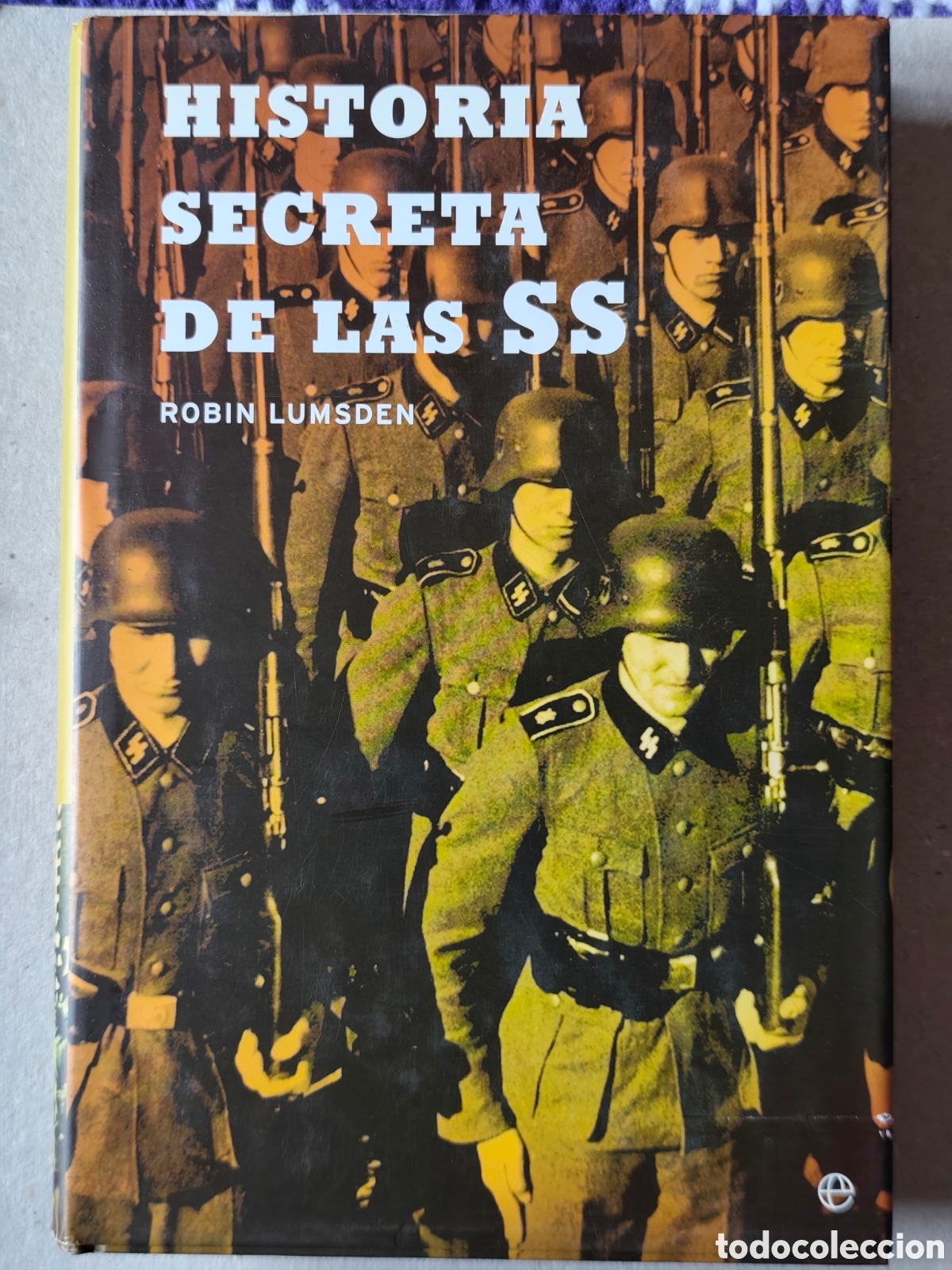 Libros de segunda mano: Historia secreta de las SS Robin Lumsden Esfera de los libros