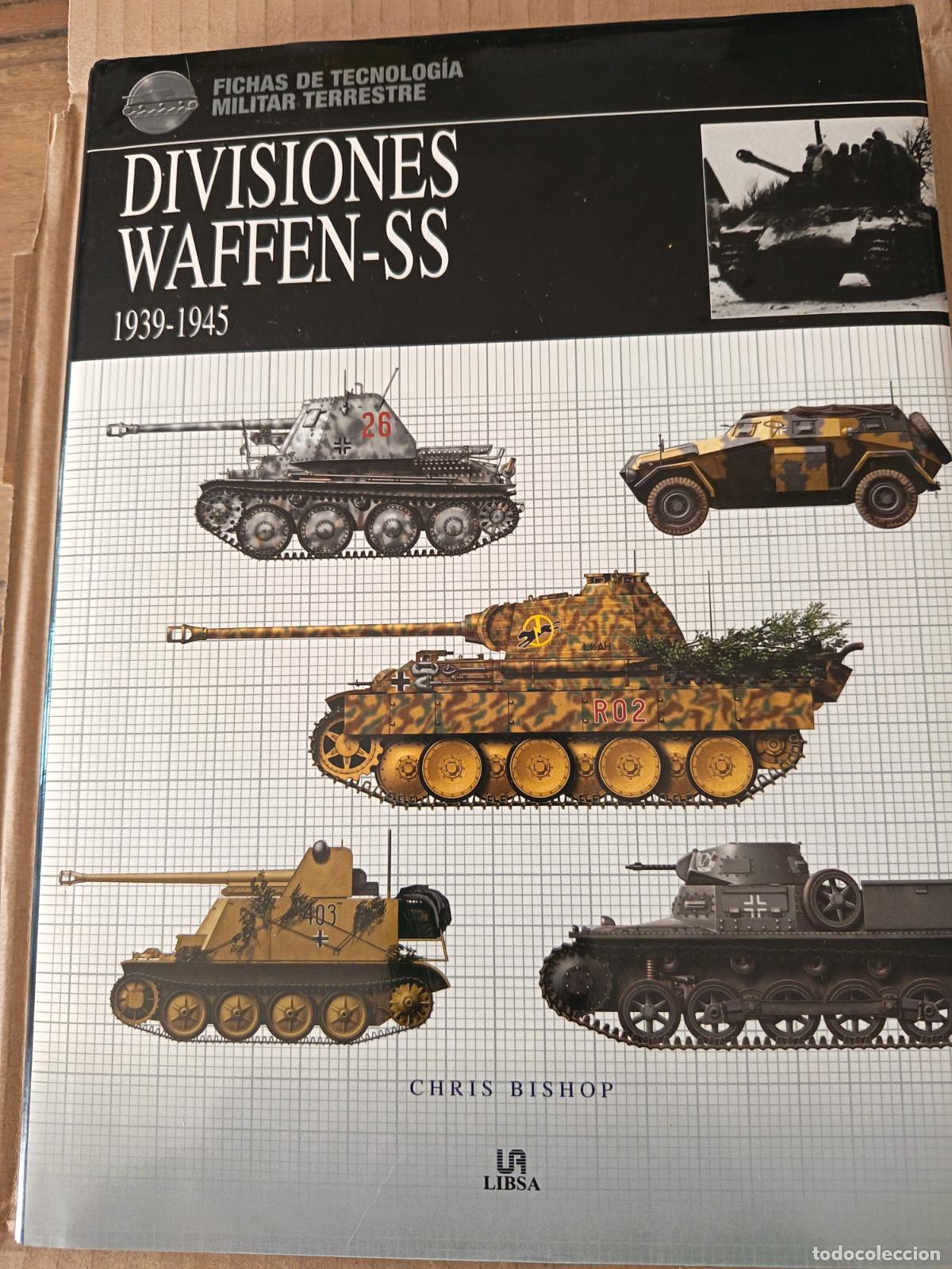 Libros de segunda mano: DIVISIONES WAFFEN-SS. 1939-1945. CHRIS BISHOP. LIBSA. 192 PP. MUY ILUSTRADO.