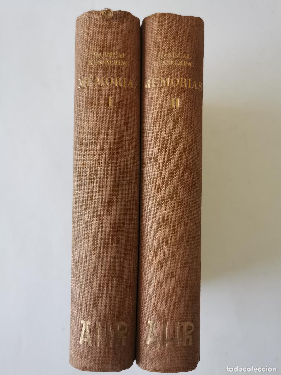 Libros de segunda mano: Mariscal de Campo A. Kesserling: Memorias. Tomos I-II.
