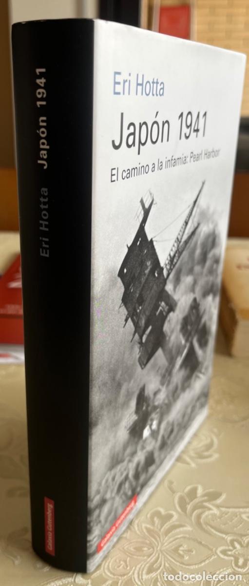 Libros de segunda mano: Hotta, Eri.- Jap&oacute;n, 1941. El camino a la infamia: Pearl Harbor