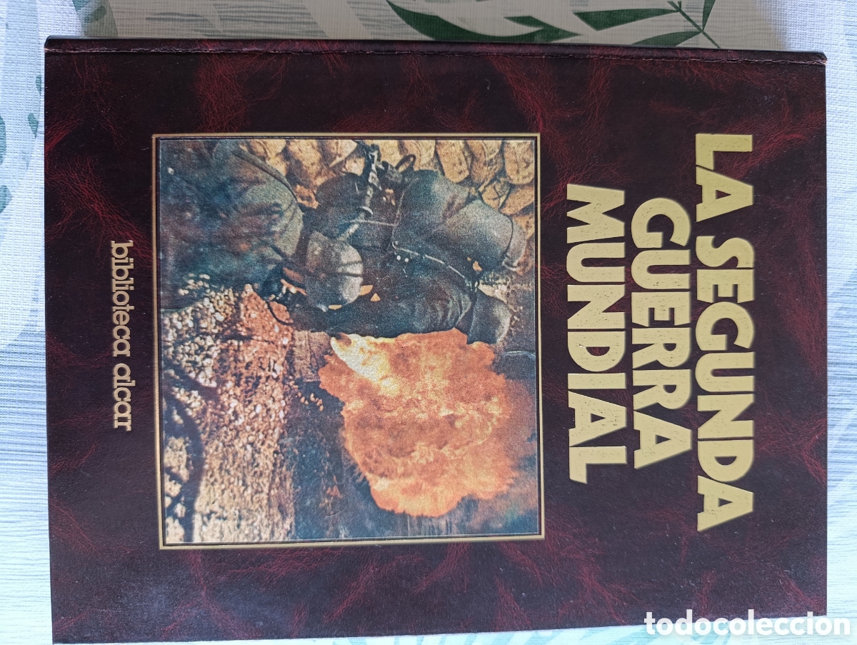 Libros de segunda mano: La Segunda Guerra Mundial - Cr&oacute;nica Militar y Pol&iacute;tica - Biblioteca Alcar (1982)