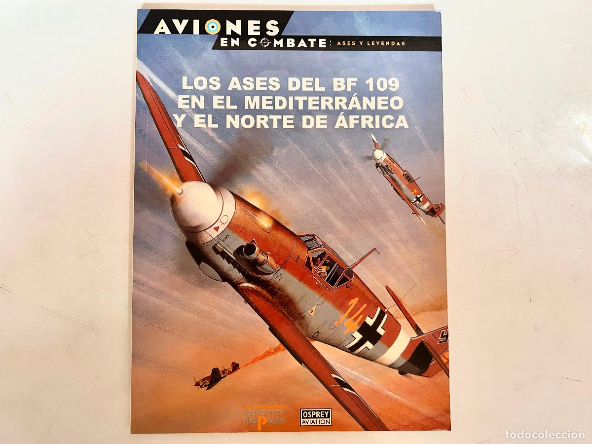 Libros de segunda mano: N.16-AVIONES EN COMBATE-BF-109 AFRICA-ASES Y LEYENDAS-DEL PRADO 2000-OSPREY LIBRO ENTREGA