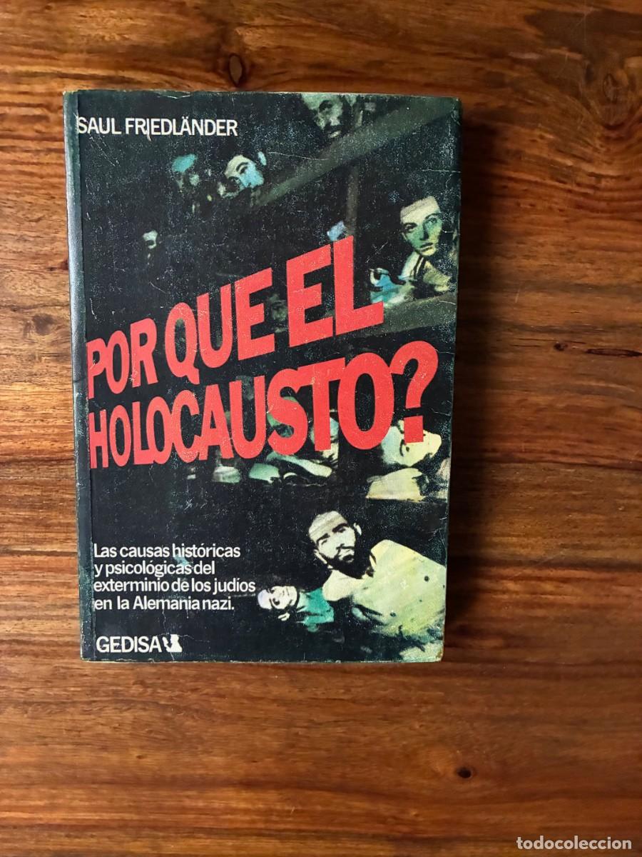 Libros de segunda mano: &iquest;Por qu&eacute; el Holocausto?. Saul Friedl&auml;nder. Gedisa