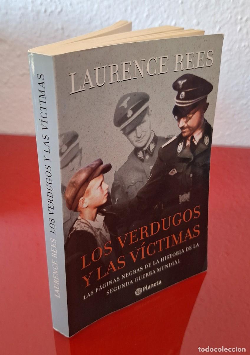 Libros de segunda mano: LOS VERDUGOS Y LAS VICTIMAS - REES, LAURENCE