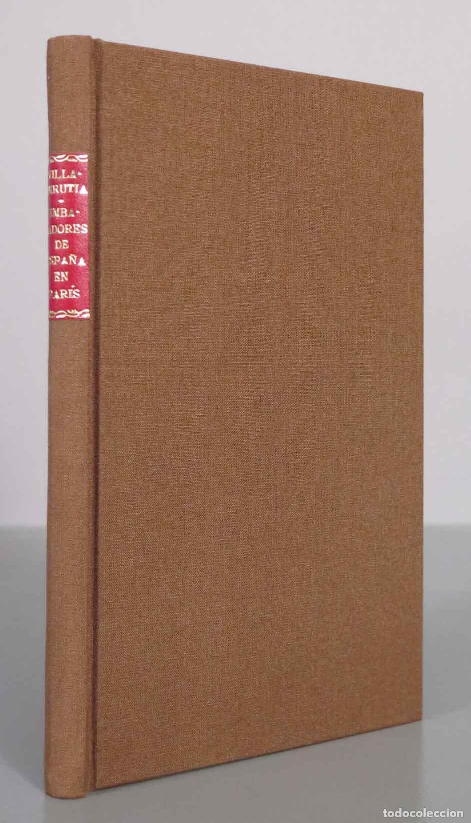 Libros de segunda mano: Los Embajadores de Espa&ntilde;a en Par&iacute;s - Marqu&eacute;s de Villa-Urrutia