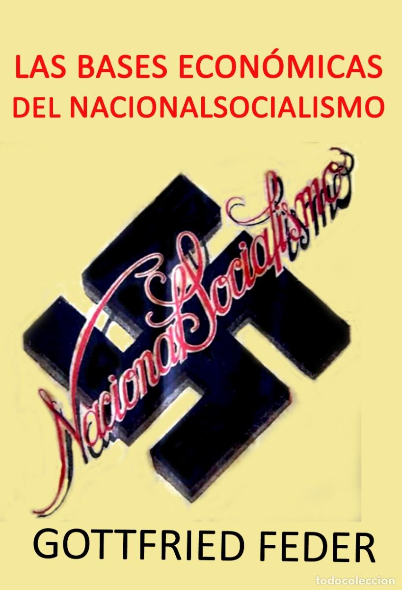 Libros de segunda mano: LAS BASES ECONOMICAS DEL NACIONALSOCIALISMO GOTTFRIED FEDER OZAK 1999 &ndash; LIBRO NUEVO 165 PAG. 20