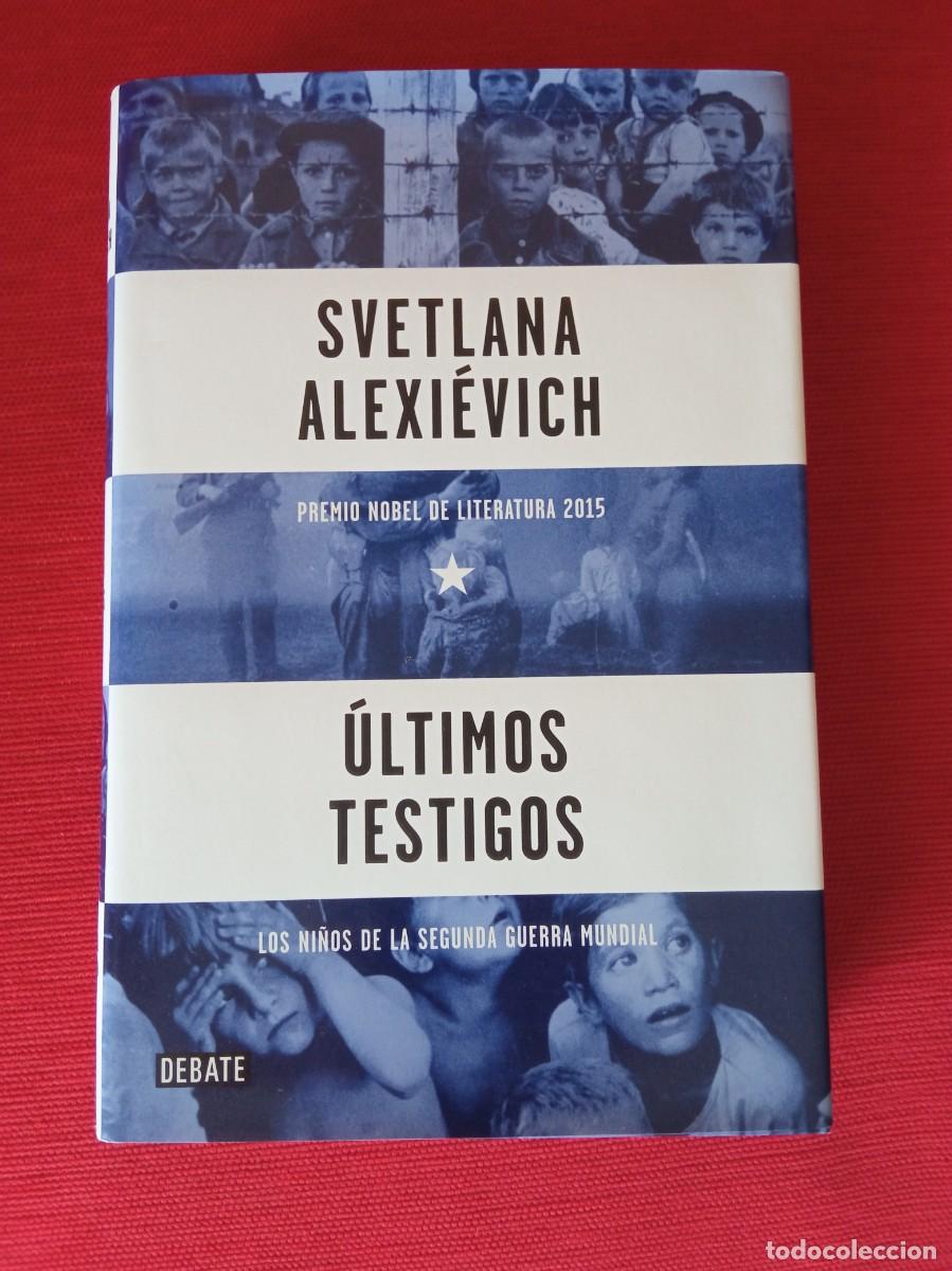 Libros de segunda mano: &Uacute;ltimos testigos. Autora: Svetlana Alexi&eacute;vich