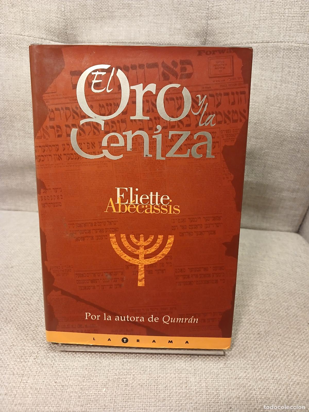 Gebrauchte B&uuml;cher: El Oro y la Ceniza - Eliette Ab&eacute;cassis