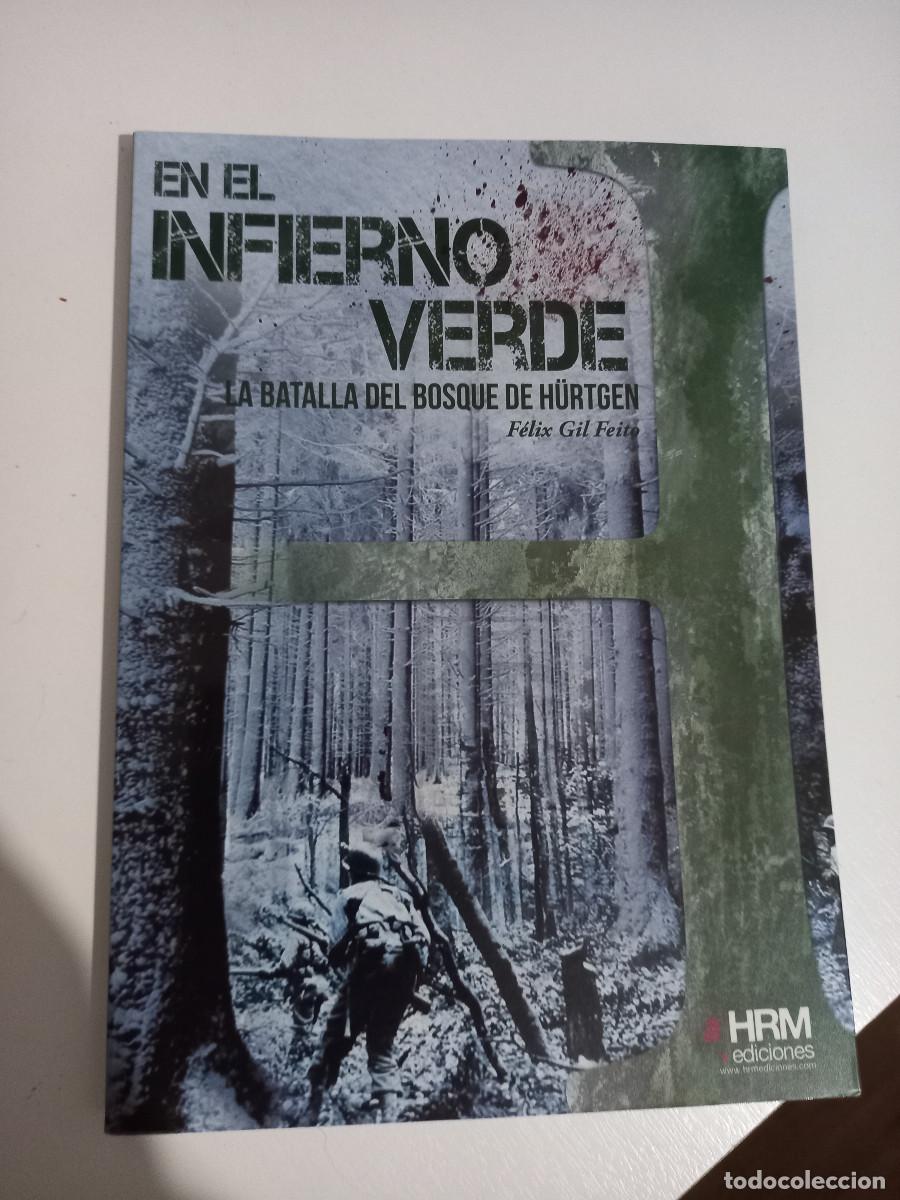 Libros de segunda mano: En el Infierno Verde: La batalla del bosque de H&uuml;rtgen (H de Historia) Tapa blanda &ndash; 2014,
