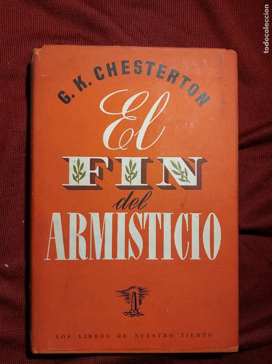 Libros de segunda mano: EL FIN DEL ARMISTICIO. - CHESTERTON, G. K. - Foto 1