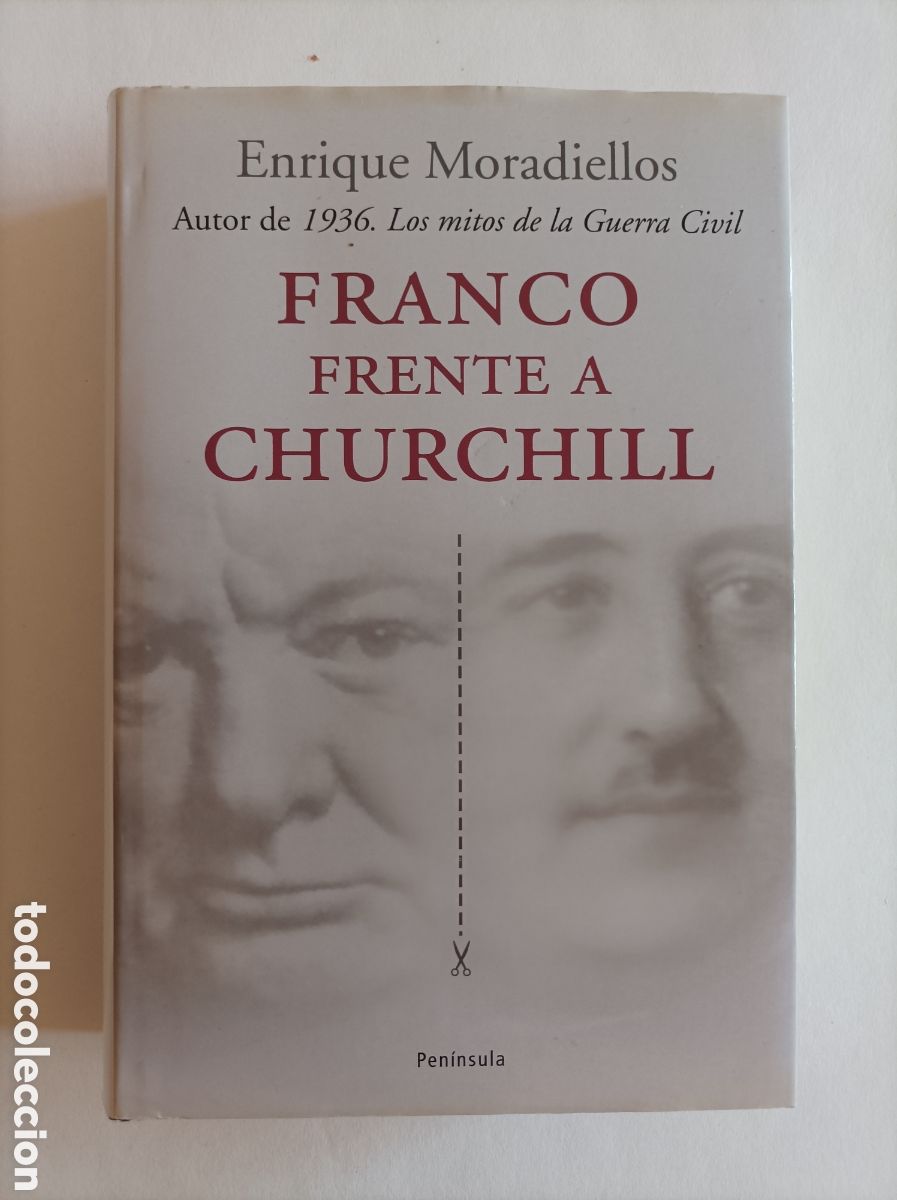 Libri di seconda mano: Franco frente a Churchill. Espa&ntilde;a y Gran Breta&ntilde;a en la Segunda Guerra Mundial / Enrique Moradiellos