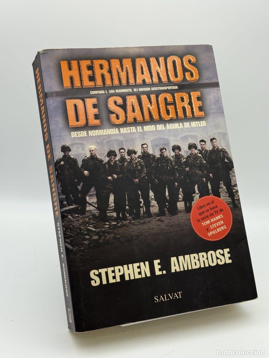 Libros de segunda mano: Hermanos de sangre - Stephen E. Ambrose - Stephen E. Ambrose