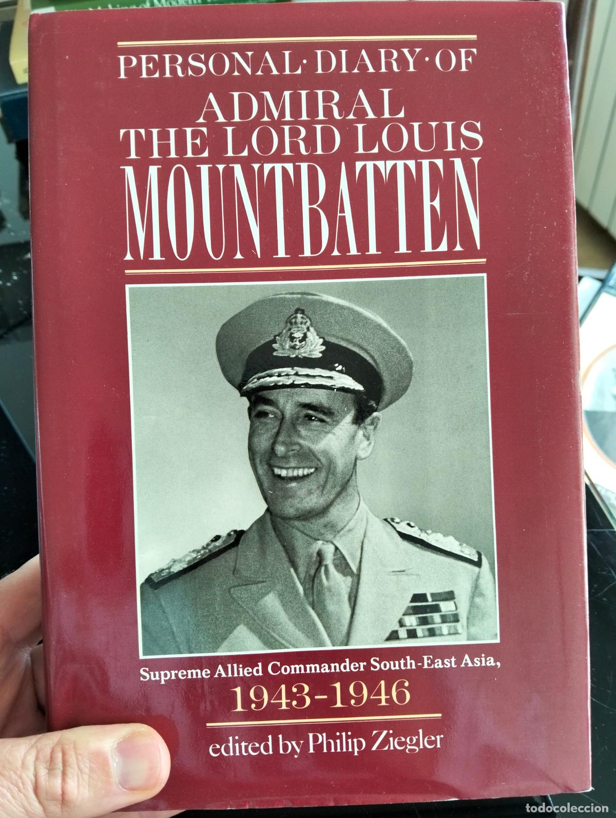 Libros de segunda mano: Raro. II Guerra Mundial. Admiral Lord L. MOuntbatten, 1943-1946 P. Ziegler, 1988 VISITA CATALOGO L54